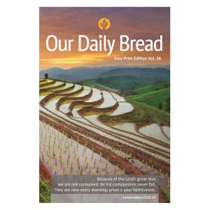 Our Daily Bread Annual Easy Print  Edition Vol. 26