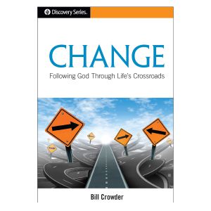 Change: Following God Through Life's Crossroads