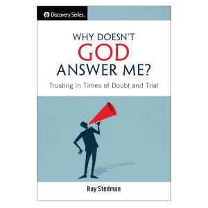 Why Doesn't God Answer Me?