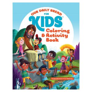 Our Daily Bread for Kids: Coloring and Activity 