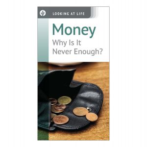 Money: Why Is It Never Enough?